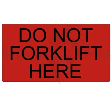 Etiquette adhésive "Do not forklift here" 150xH80 mm